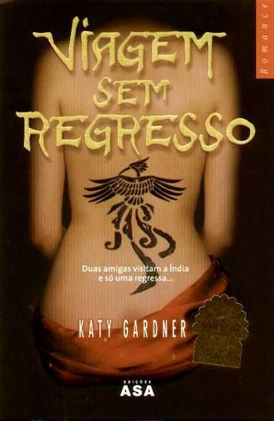 Viagem sem Regresso - de Katy Gardner - BARATÍSSIMO