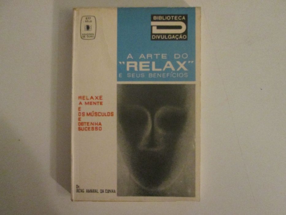 A arte do "relax" e seus benefícios- Irzag Amaral da Cunha