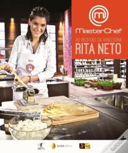 Masterchef - As Receitas da Vencedora Rita Neto
