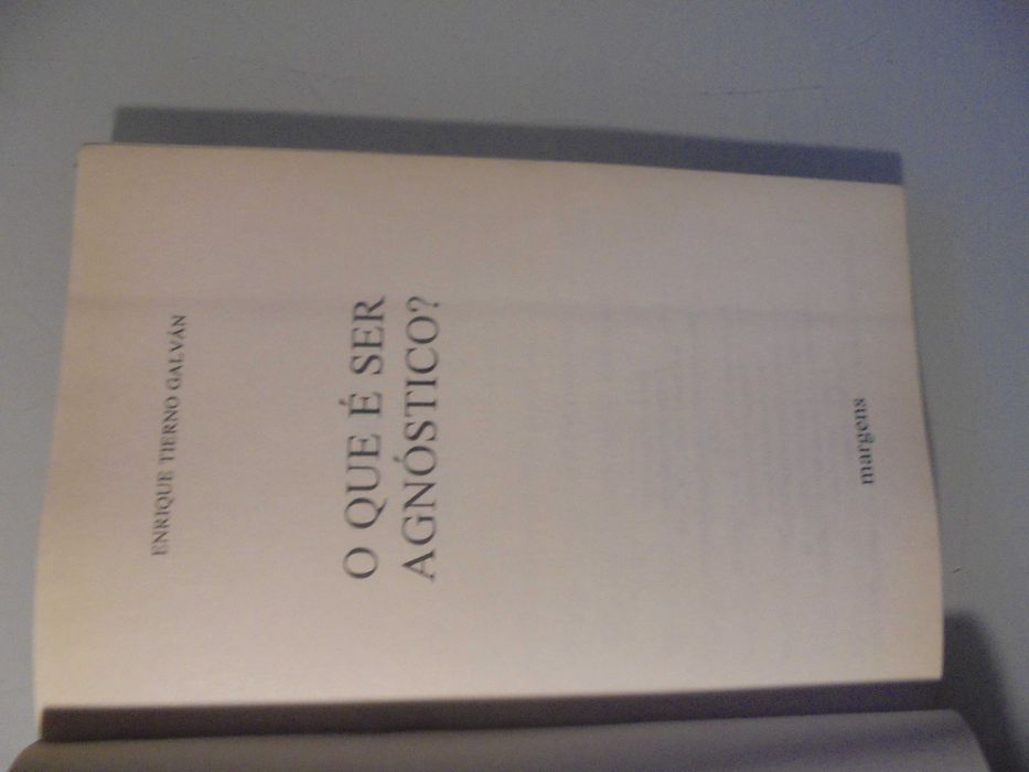 Gálvan (Henrique Tierno);O Que é ser Agnóstico