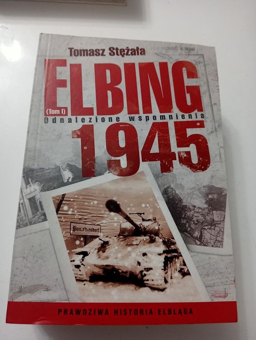 Elbing 1945 - Stężała tom 1 i 2