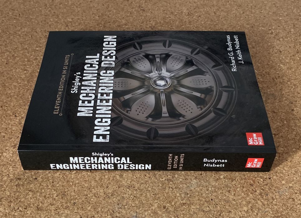 Shigley’s Mechanical Engineering Design