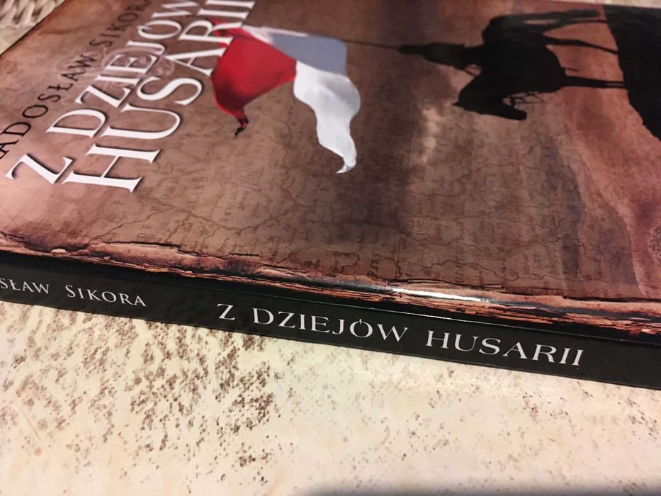 Z dziejów husarii Radosław Sikora