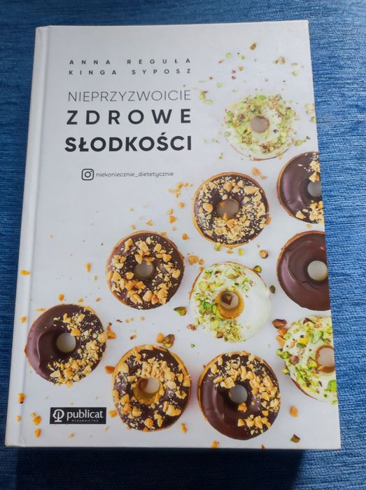 Nieprzyzwoicie zdrowe słodkości A. Reguła K. Syposz