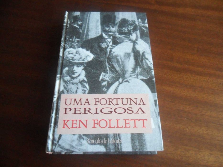 "Uma Fortuna Perigosa" de Ken Follett