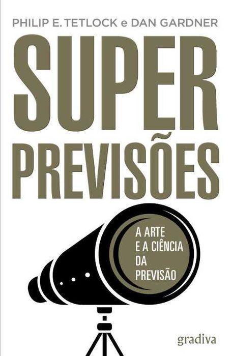 Livro Superprevisões de Dan Gardner e Philip Tetlock [Portes Grátis]