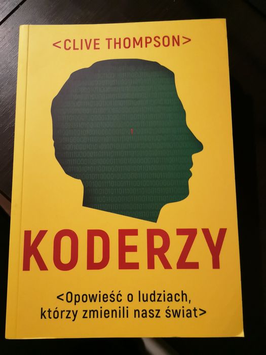 Koderzy książka dla programisty/ informatyka Clive Thompson