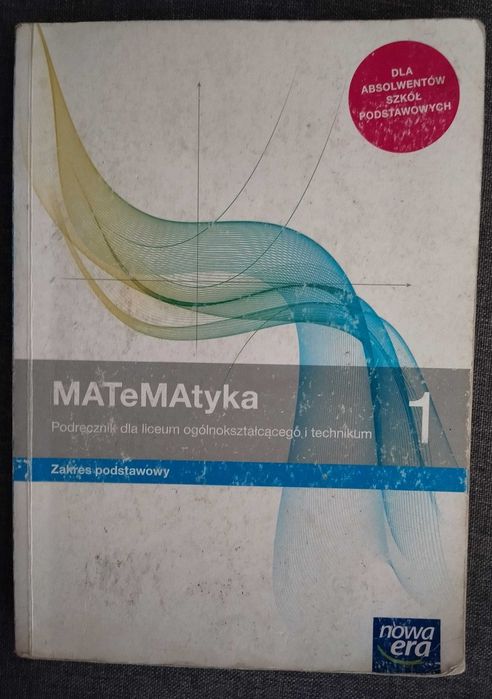 MATeMAtyka 1 - Podręcznik, Liceum/Technikum, Podst. - Nowa Era