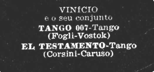 Vinicio  e o seu conjunto– Tango 007 - Vinil 45 Rpm