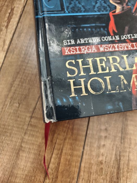 Księga wszystkich dokonań Sherlocka Holmesa Sir Arthur Conan Doyle