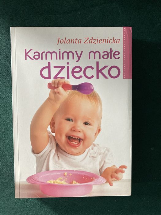 Karmimy małe dziecko Jolanta Zdzienicka