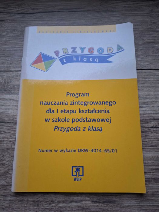 Przygoda z klasą Program nauczania zintegrowanego dla I etapu kształce
