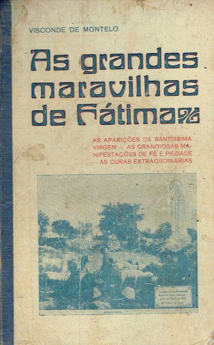 10577  As Grandes Maravilhas de Fátima Visconde de Montelo  Lisboa - 1927