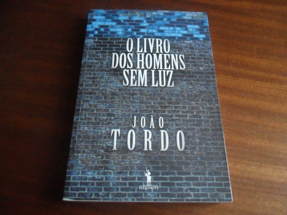 "O Livro dos Homens sem Luz" de João Tordo - 2ª Edição de 2011