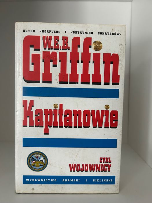 W.E.B. Griffin – Kapitanowie (cykl Wojownicy)