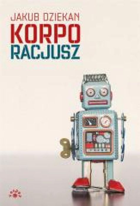 Korporacjusz BR Vesper Jakub Dziekan Rok wydania: 2019, oprawa: