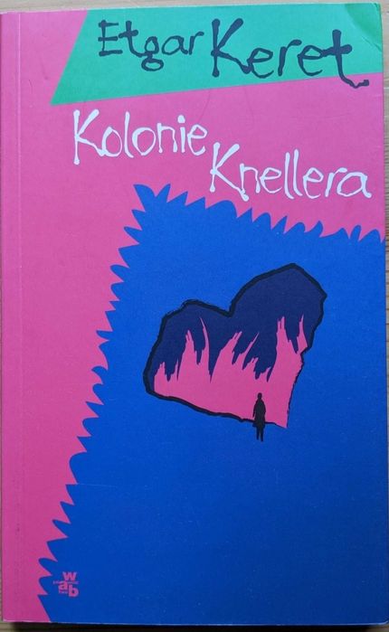 Kolonie Knellera. Etgar Keret