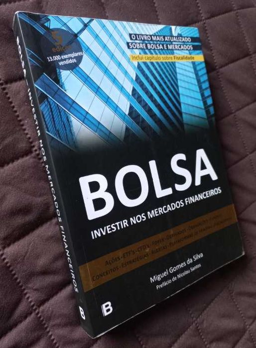Bolsa; Investir nos Mercados Financeiros - Miguel Gomes da Silva