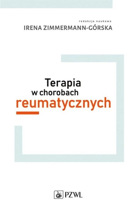 Terapia w chorobach reumatycznych PZWL Rok wydania: 2018