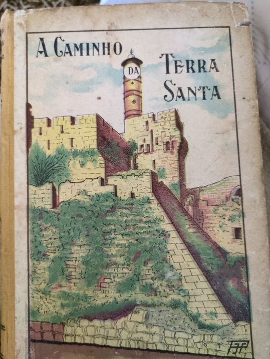 A Caminho da Terra Santa de Padre J. Alves Terças