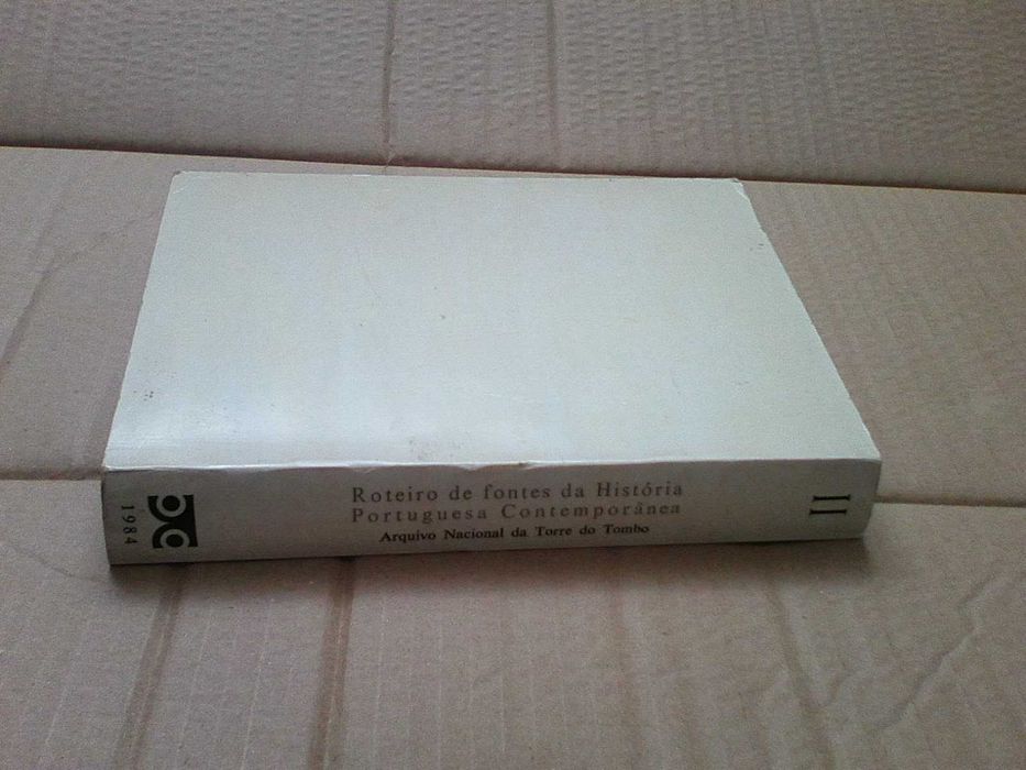 Roteiro de fontes da história portuguesa contemporânea II