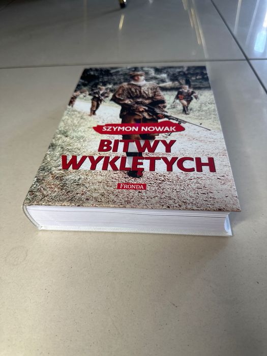 Bitwy Wyklętych Szymon Nowak – twarda oprawa stan nowa