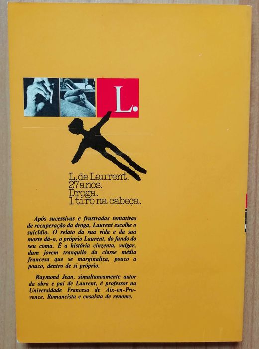 L. de Laurent. 27 anos. Droga. 1 tiro na cabeça - Raymond Jean