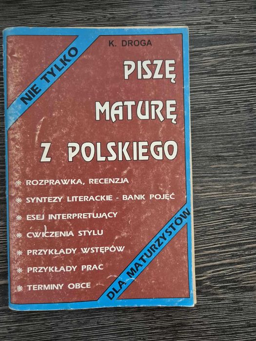 Piszę maturę z polskiego Katarzyna Droga