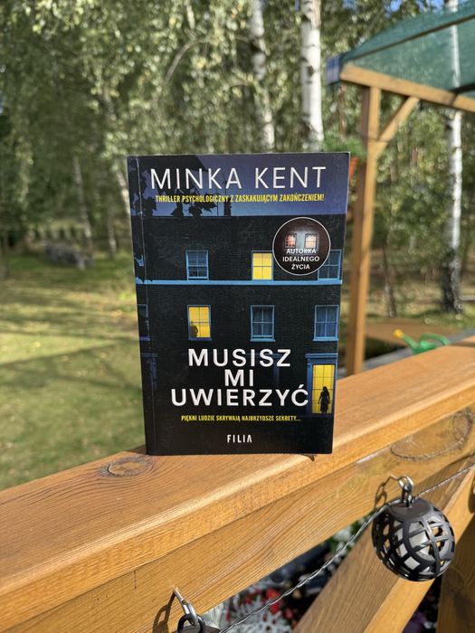 Musisz mi uwierzyć Minka Kent