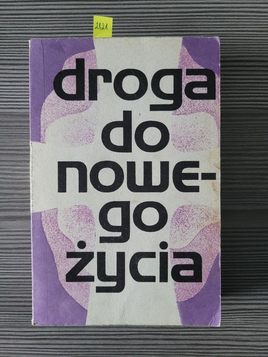 2121. "Droga do nowego życia" Praca zbiorowa