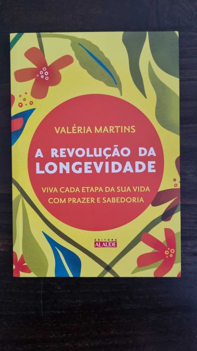 A Revoluçao da Longevidade