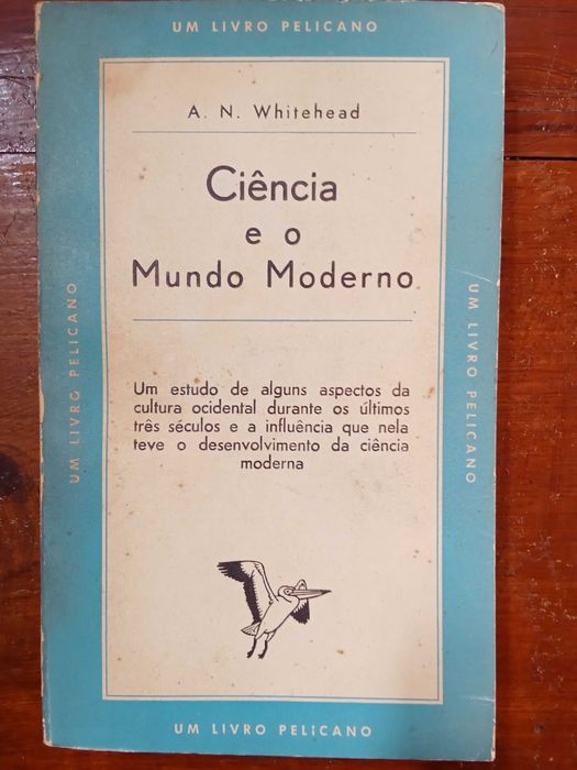 A. N. Whitehead - Ciência e o mundo moderno