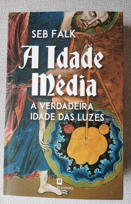 A Idade Média a verdadeira idade das luzes