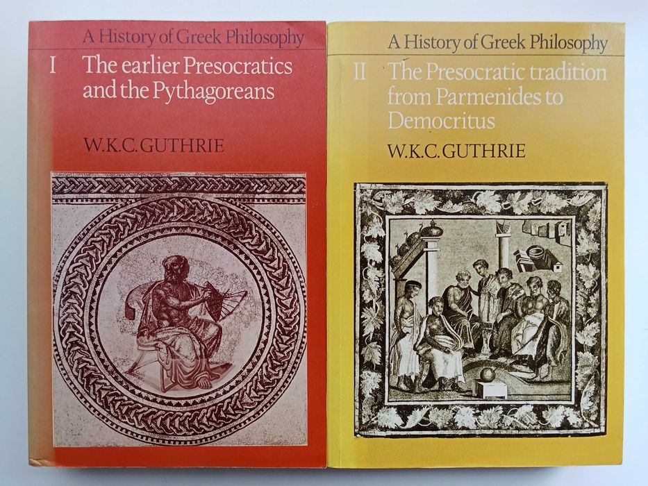 W. K. C. Guthrie - A History of Greek Philosophy (2 vols.)
