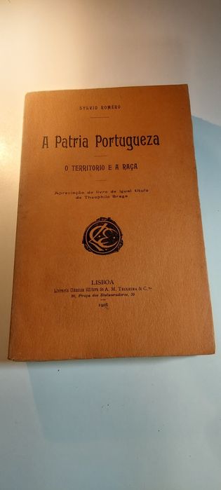 A Patria Portugueza, O Territorio e a Raça - Sylvio Romero (1906)