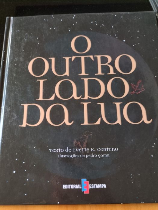 O Outro Lado da Lua de Yvette K. Centeno