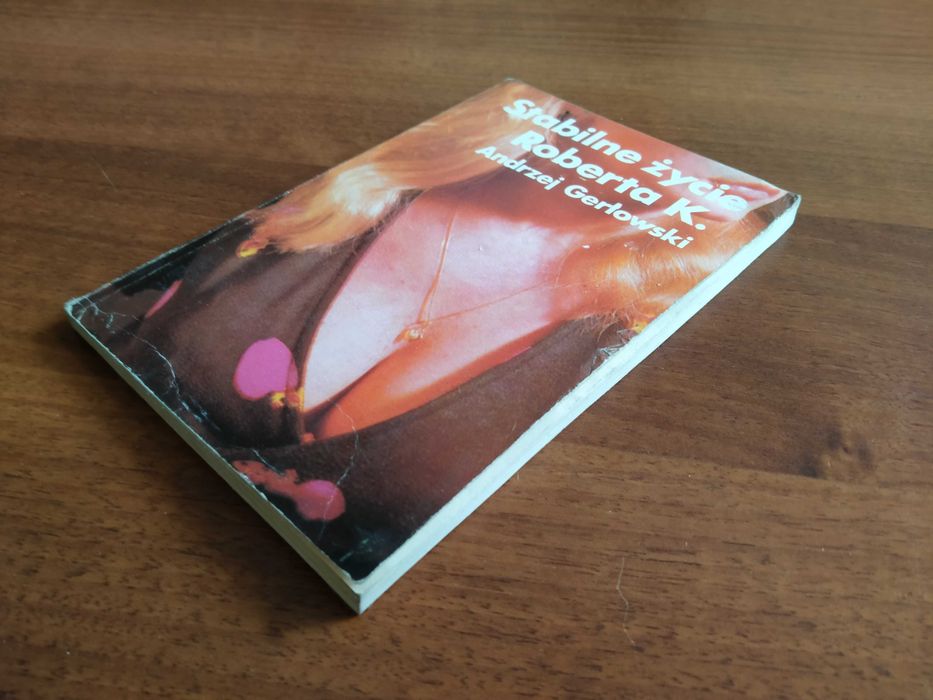 Stabilne życie Roberta K., Andrzej Gerłowski, książka, kryminał PRL