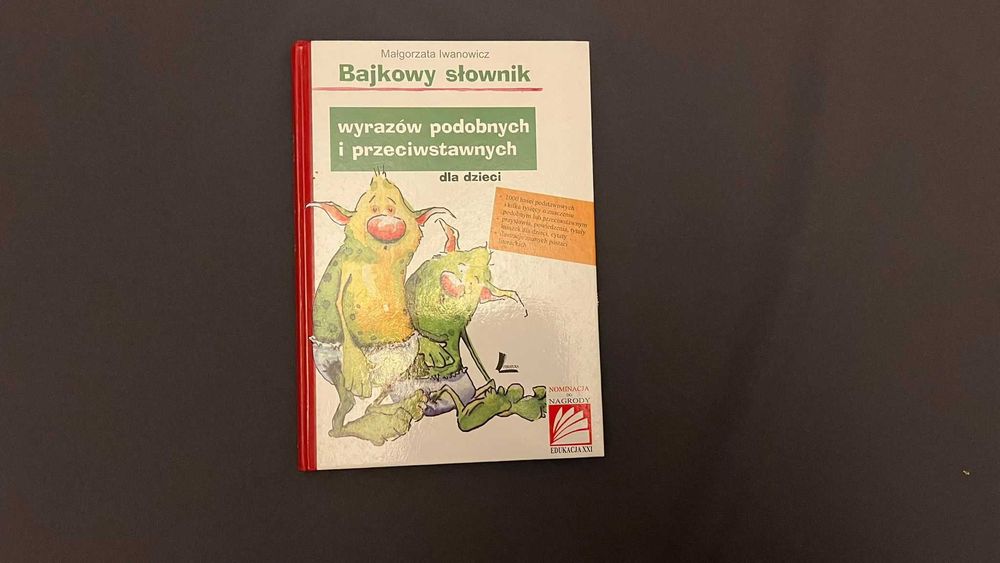 “Bajkowy słownik wyrazów podobnych i przeciwstawnych dla dzieci”