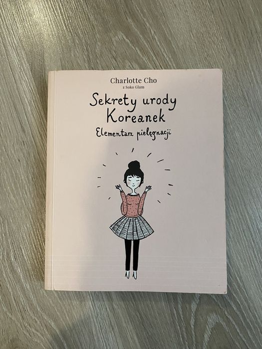 Książka “Sekrety urody Koreanek Elementarz pielęgnacji” Charlotte Choo