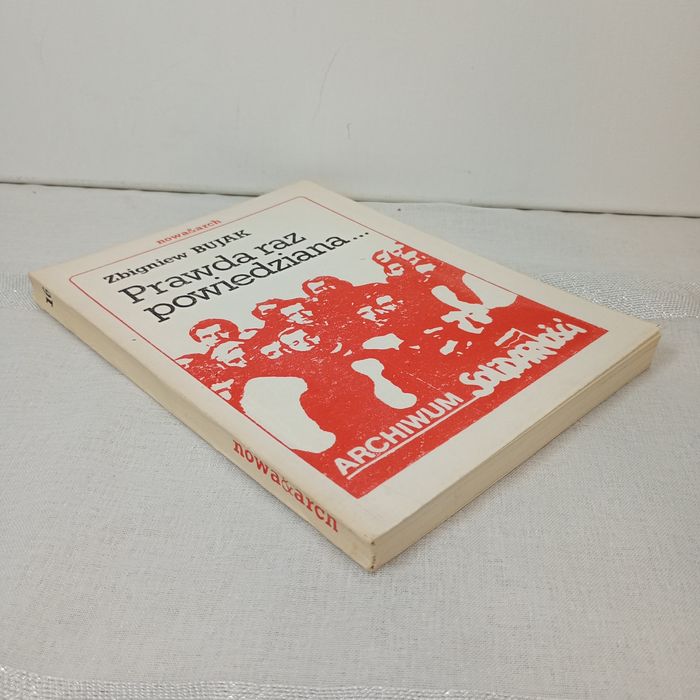 Prawda raz powiedziana. Zbigniew Bujak