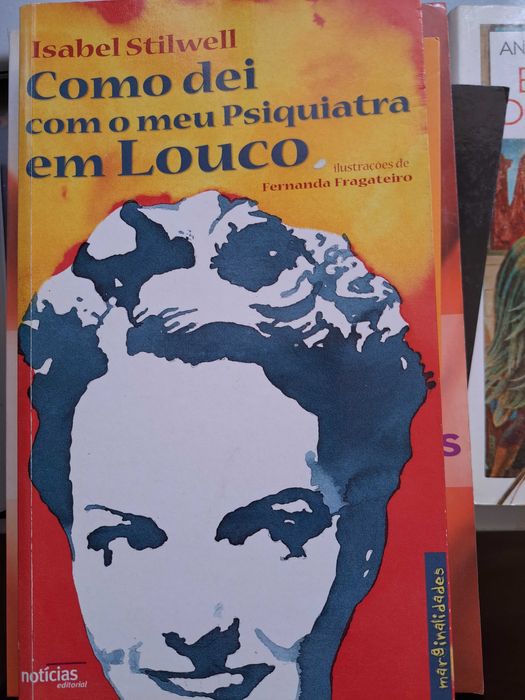 Como dei com o meu psiquiatra em louco ( Isabel Stilwell)