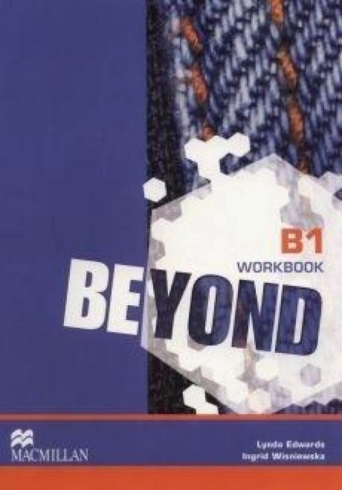 Beyond B1 WB MACMILLAN Macmillan Linda Edwards, Ingrid Wisniewska Rok