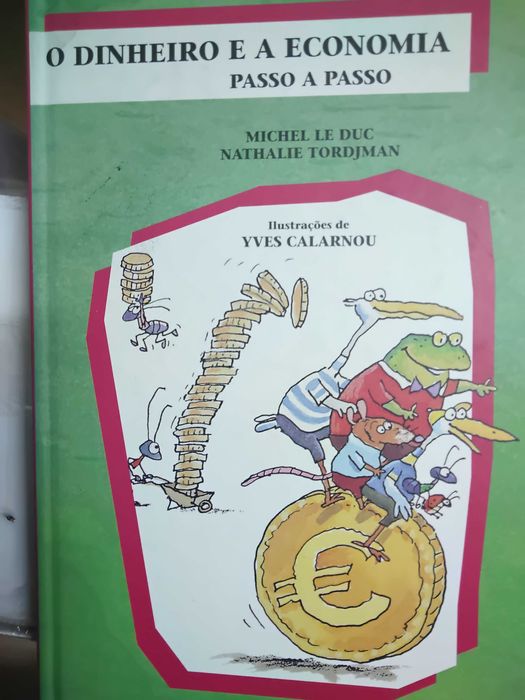 O Diheiro e a economia passo a passo (+ titulos da mesma coleção)