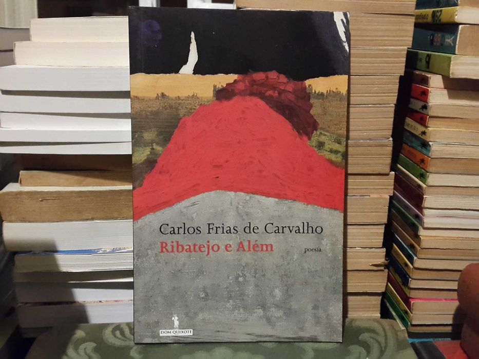Carlos Frias de Carvalho - Ribatejo and Beyond (Poetry)