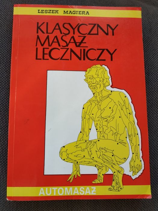 Klasyczny masaż leczniczy. Leszek Magiera