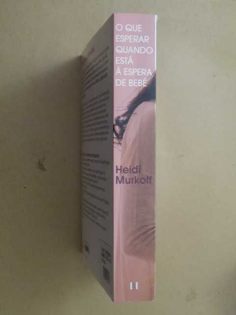 O Que Esperar Quando Está à Espera de Bebé de Heidi Murkoff - 1ª Ediç.