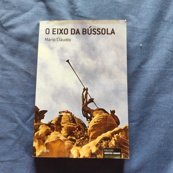 Mário Cláudio - O Eixo da Bússola