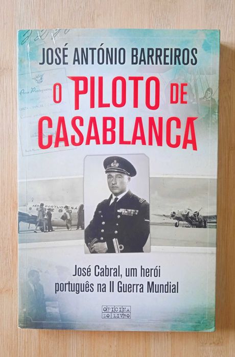 O Piloto de Casablanca de José António Barreiros