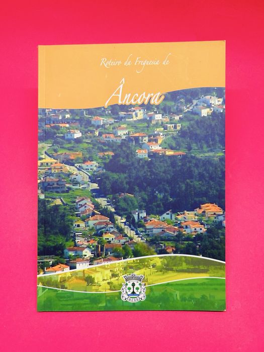 Retiro da Freguesia de Âncora - Joaquim M. Paula Vasconcelos