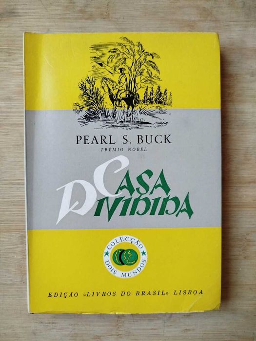 Terra Bendita/Os Filhos de Wang Lung/ Casa Dividida de Pearl S. Buck